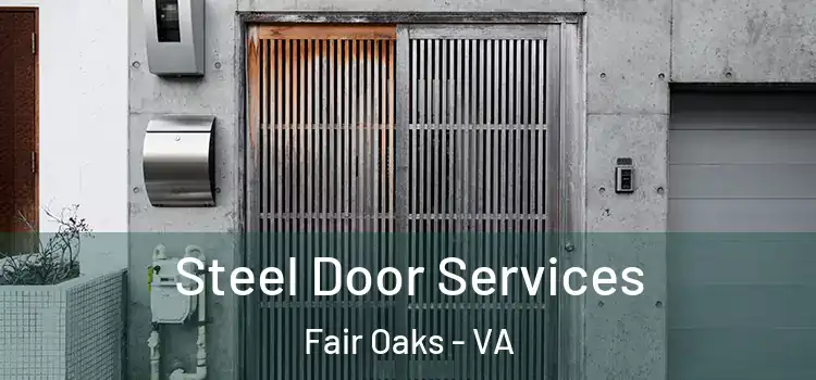 Steel Door Services Fair Oaks - VA